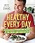 Healthy Every Day by Pete Evans