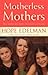 Motherless Mothers by Hope Edelman