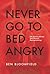 Never Go to Bed Angry: The Road to Mental and Physical Reprogramming