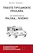 Trieste tipicamente friulana: una maldobria da Polska... rivemo! (Ciclomaldobrie Vol. 0) (Italian Edition)
