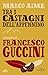 Tra i castagni dell'Appennino. Conversazioni con Francesco Guccini
