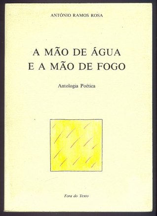 A Mão de Água e a Mão de Fogo (Paperback)
