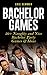 Bachelor Games: 50+ Naughty and Nice Bachelor Party Games & Ideas