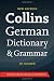 Collins German Dictionary and Grammar (Collins Dictionary and Grammar)