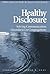 Healthy Disclosure: Solving Communication Quandaries in Congregations