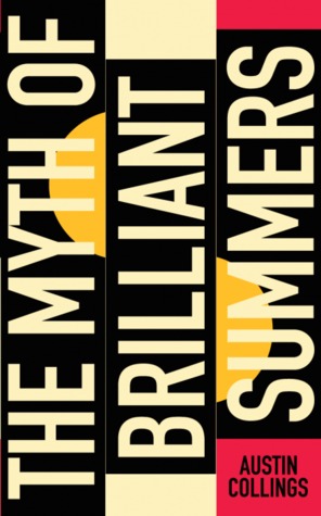 The Myth Of Brilliant Summers