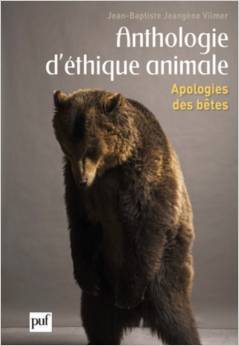 Anthologie d'éthique animale: apologie des bêtes (Unknown Binding)