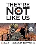 They're Not Like Us #2