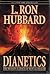 Dianetics  by L. Ron Hubbard