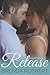 Release (Fire on Ice, #5)
