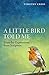A Little Bird Told Me: Ever...