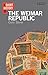 A Short History of the Weimar Republic by Colin Storer