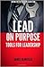 Lead on Purpose