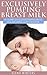 Exclusively Pumping Breast Milk by Elena Winters