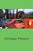 Vintage Poison