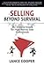 Selling BEYOND Survival: The Essential System for High-Activity Sales Professionals