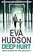 Deep Hurt by Eva Hudson