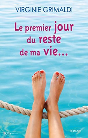 Le premier jour du reste de ma vie (Kindle Edition)