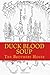 Duck Blood Soup: (Book 1 - ...