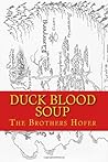 Duck Blood Soup: (Book 1 - The Caldarium War)