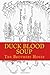 Duck Blood Soup by The Brothers Hofer