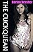 The Cuckquean: Cheating Husband Cuckold Wife Erotica