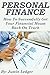 Personal Finance: How To Successfully Get Your Financial House Back On Track