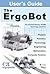 User's Guide to the ErgoBot