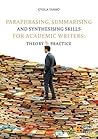 Paraphrasing, summarising and synthesising skills for academi... by Gyula Tankó