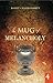The Mug of Melancholy by Rohit Chakraborty