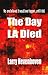 The Day LA Died (Luke and Cat Stoner Series Book 1)