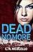 Dead No More