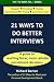 21 Ways to do Better Interv...