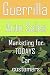 Guerrilla Auto Sales: Marketing for Today's Car Customer
