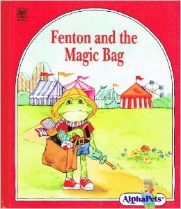 Fenton and the Magic Bag (AlphaPets)