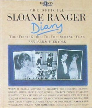 The Official Sloane Ranger Diary: The First Guide to the Sloane Year (Paperback)