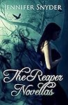 The Reaper Novellas by Jennifer Snyder