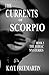 The Currents of Scorpio (Th...