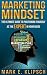 Marketing Mindset: The Ulti...