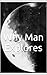 Why Man Explores