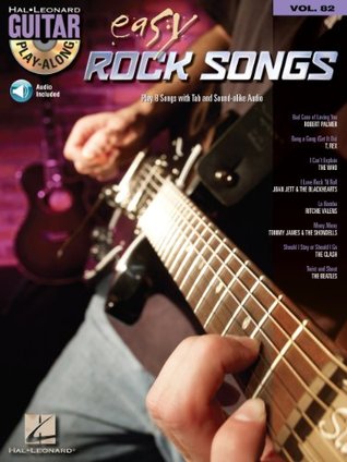 Easy Rock Songs Songbook: Guitar Play-Along Volume 82 (Hal Leonard Guitar Play-along)