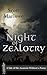 Night of Zealotry (A Tale o...