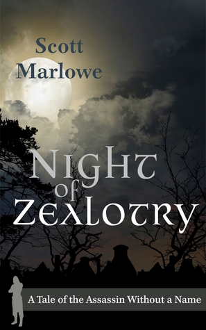 Night of Zealotry (A Tale of the Assassin Without a Name #3)