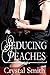 Seducing Peaches