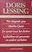 Het zingende gras ; Martha Quest ; De zomer voor het donker : Liefhebben uit gewoonte en andere verhalen