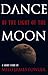 Dance by the Light of the Moon