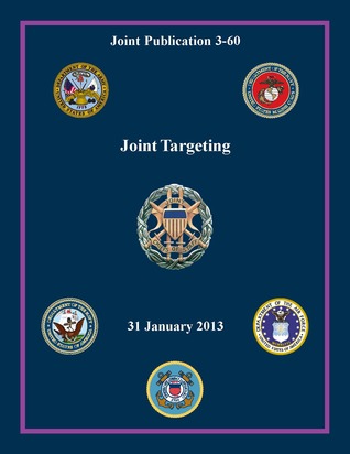 Joint Publication 3-60: Joint Targeting
