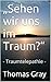 "Sehen wir uns im Traum?": - Traumtelepathie - (Dream Telepathy)