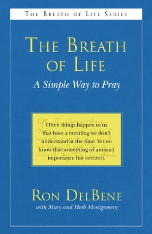 The Breath of Life: A Simple Way to Pray (The Breath of Life Series)