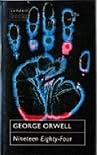 Nineteen Eighty Four by George Orwell